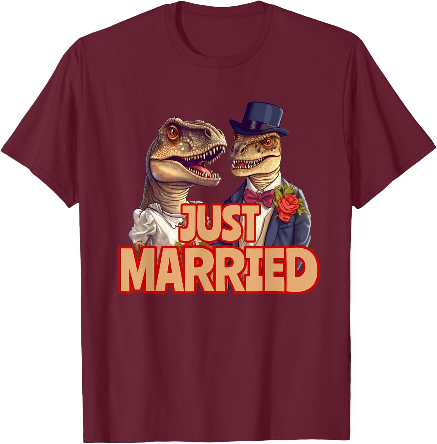Funny Just Married Tyrannosaurus Rex T-Rex Wedding Dinosaurs T-Shirt - T-Shirt | Maroon