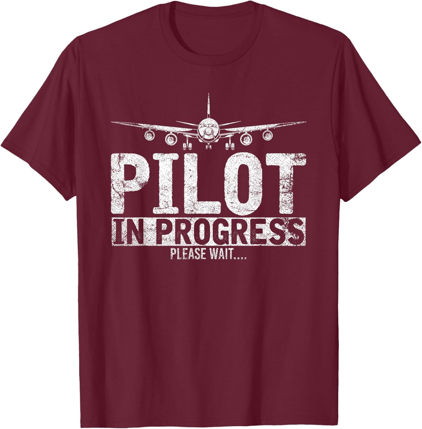 Pilot in Training Please Wait Funny Gift Pilot T-Shirt - T-Shirt | Maroon