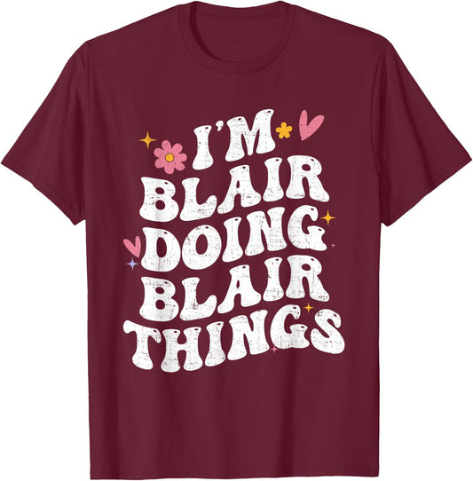 I'm Blair Doing Blair Things Retro Groovy Personalized T-Shirt - T-Shirt | Maroon
