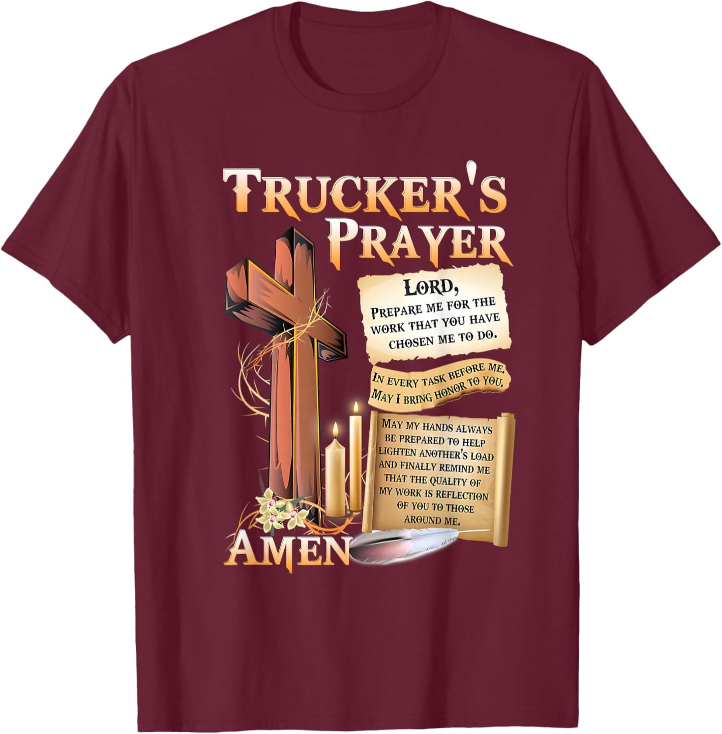 Trucker's Prayer Lord Prepare Me for the Work That You Have T-Shirt - T-Shirt | Maroon