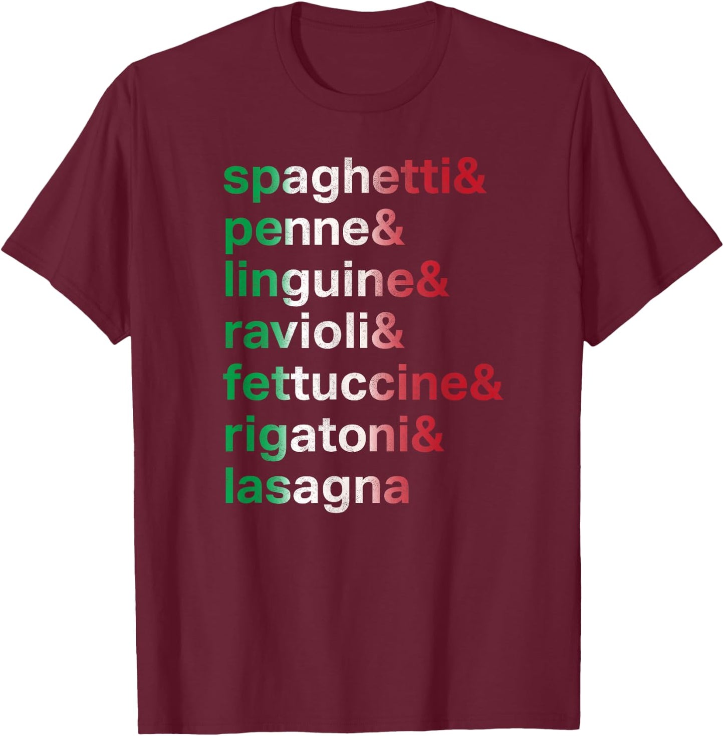 Pasta Italian Food Foodie Chef List of Pastas T-Shirt - T-Shirt | Maroon