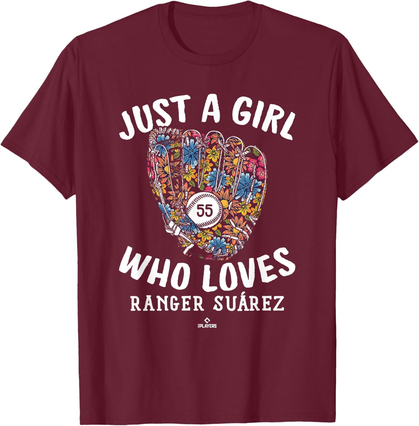 Just A Girl Who Loves Ranger Suarez Philadelphia MLBPA T-Shirt - T-Shirt | Maroon