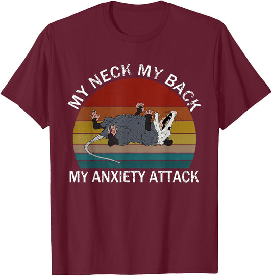My Neck My Back My Anxiety Attack Opossum Sunset T-Shirt - T-Shirt | Maroon