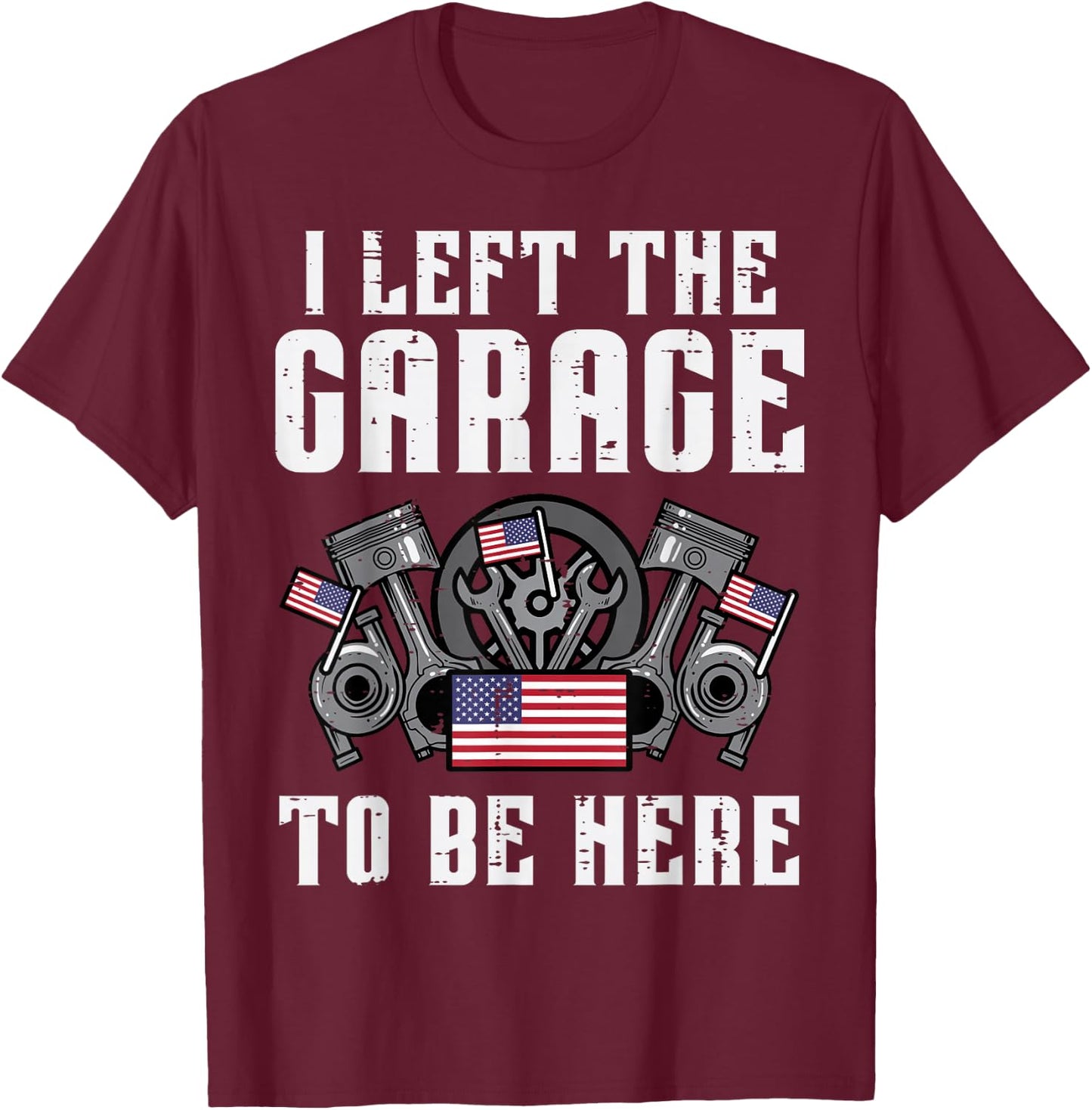 4th July Mechanic Left The Garage Patriot Dad Men Boys Kids T-Shirt - T-Shirt | Maroon