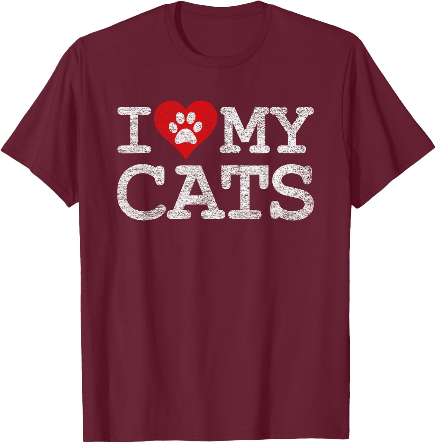 I Love My Cats I Heart My Cats T-Shirt - T-Shirt | Maroon