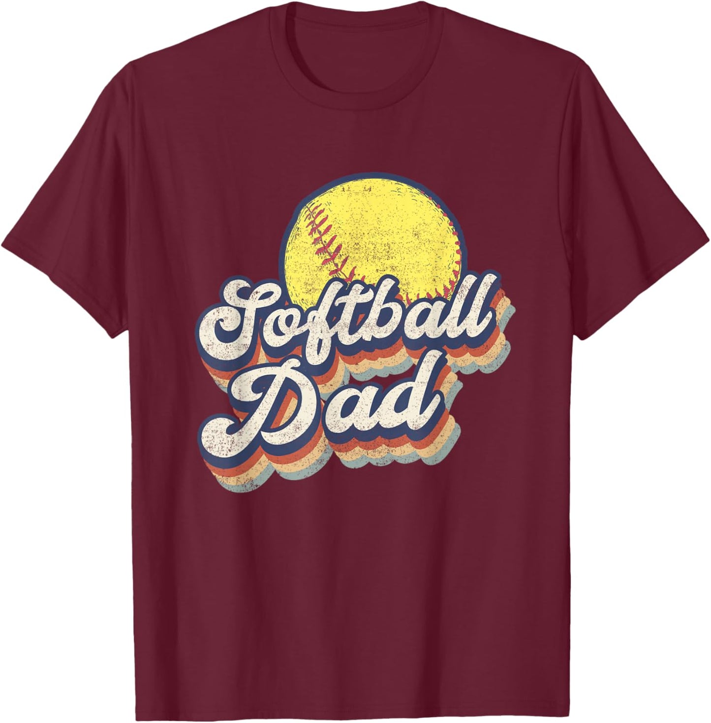 Funny Fathers Day Softball Dad Gift From Daughter Son Wife T-Shirt - T-Shirt | Maroon