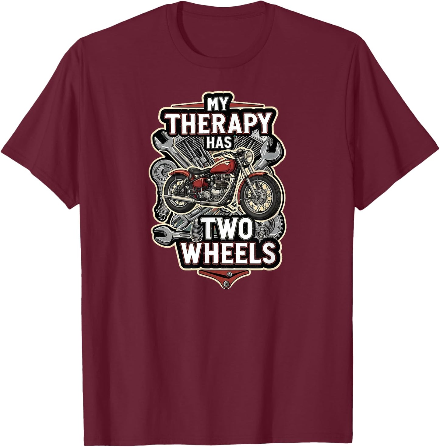 Motorcycle Rider Therapy Two Wheels Vintage Bike T-Shirt - T-Shirt | Maroon