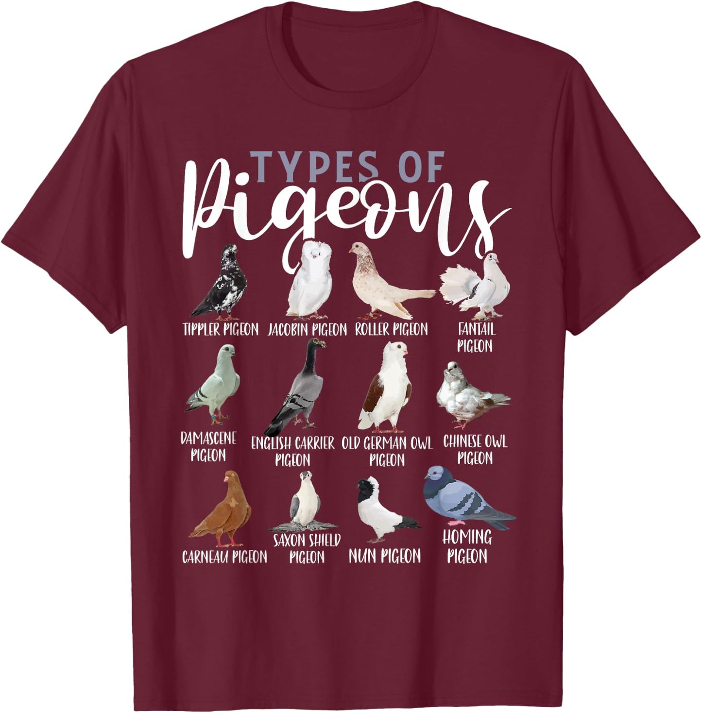 Types of Pigeons Shirt Bird Lover Homing Pigeon Racing T-Shirt - T-Shirt | Maroon