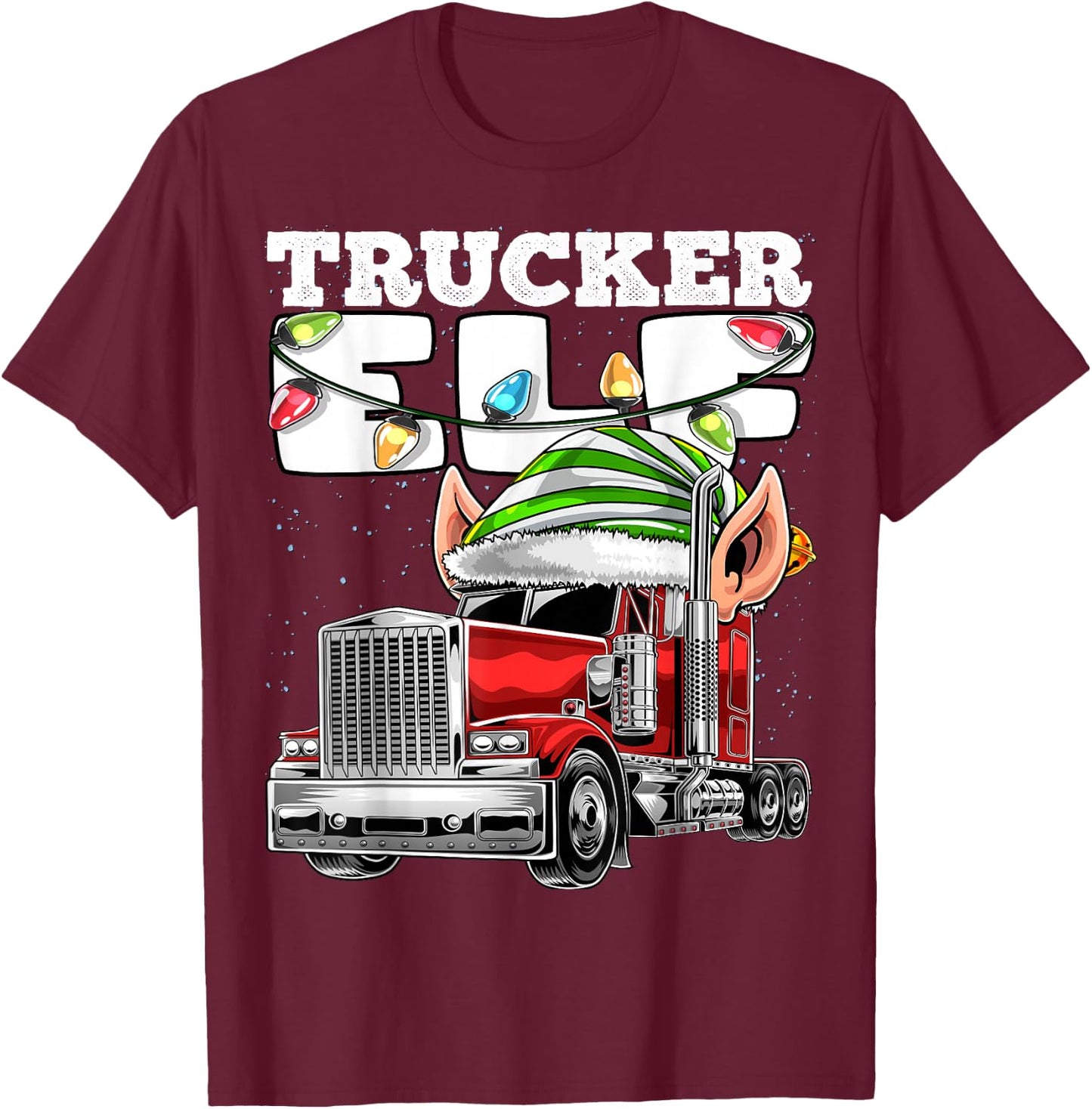 Trucker Elf Truck Driver Big Rig Funny Christmas Gift Men T-Shirt - T-Shirt | Maroon