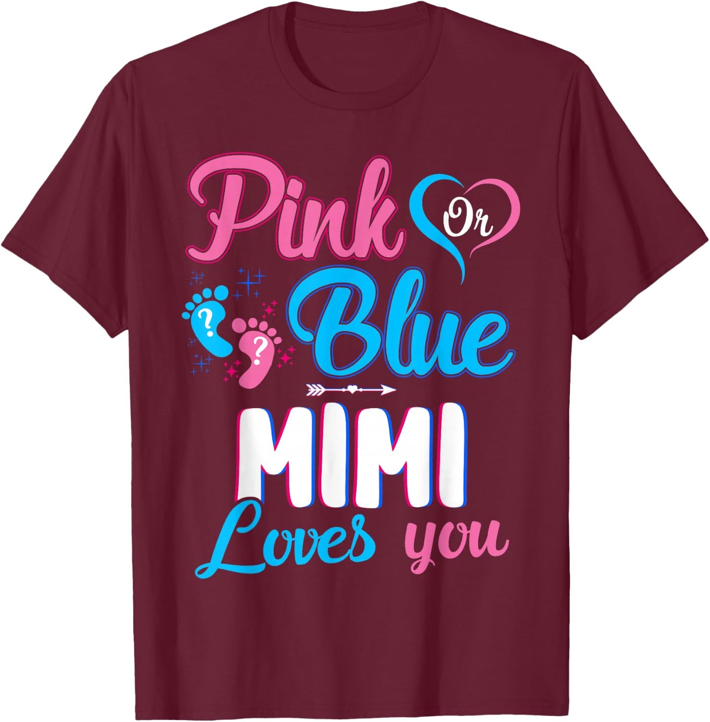 Pink or Blue Mimi Loves You Cute Gender Reveal Baby Shower T-Shirt - T-Shirt | Maroon