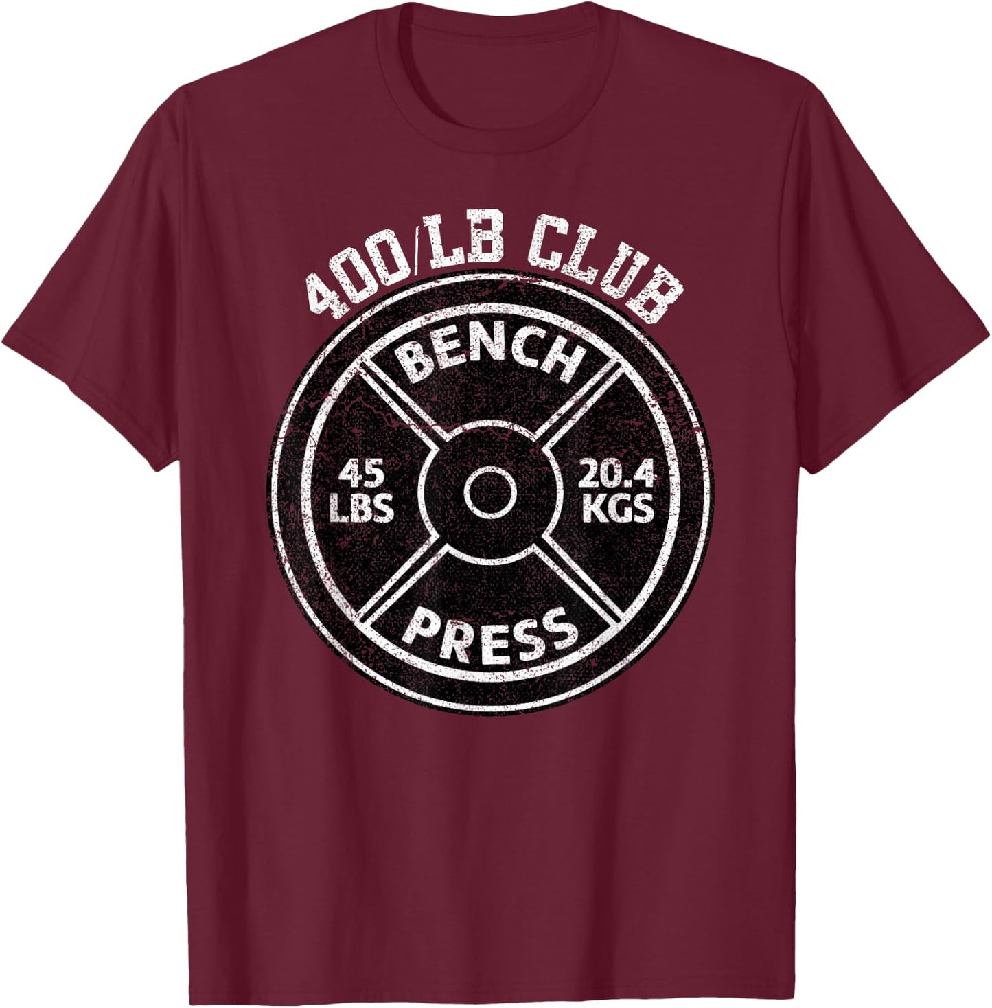 400 Lbs Pound Bench Press Club Gym Weightlifting Powerlift T-Shirt - T-Shirt | Maroon