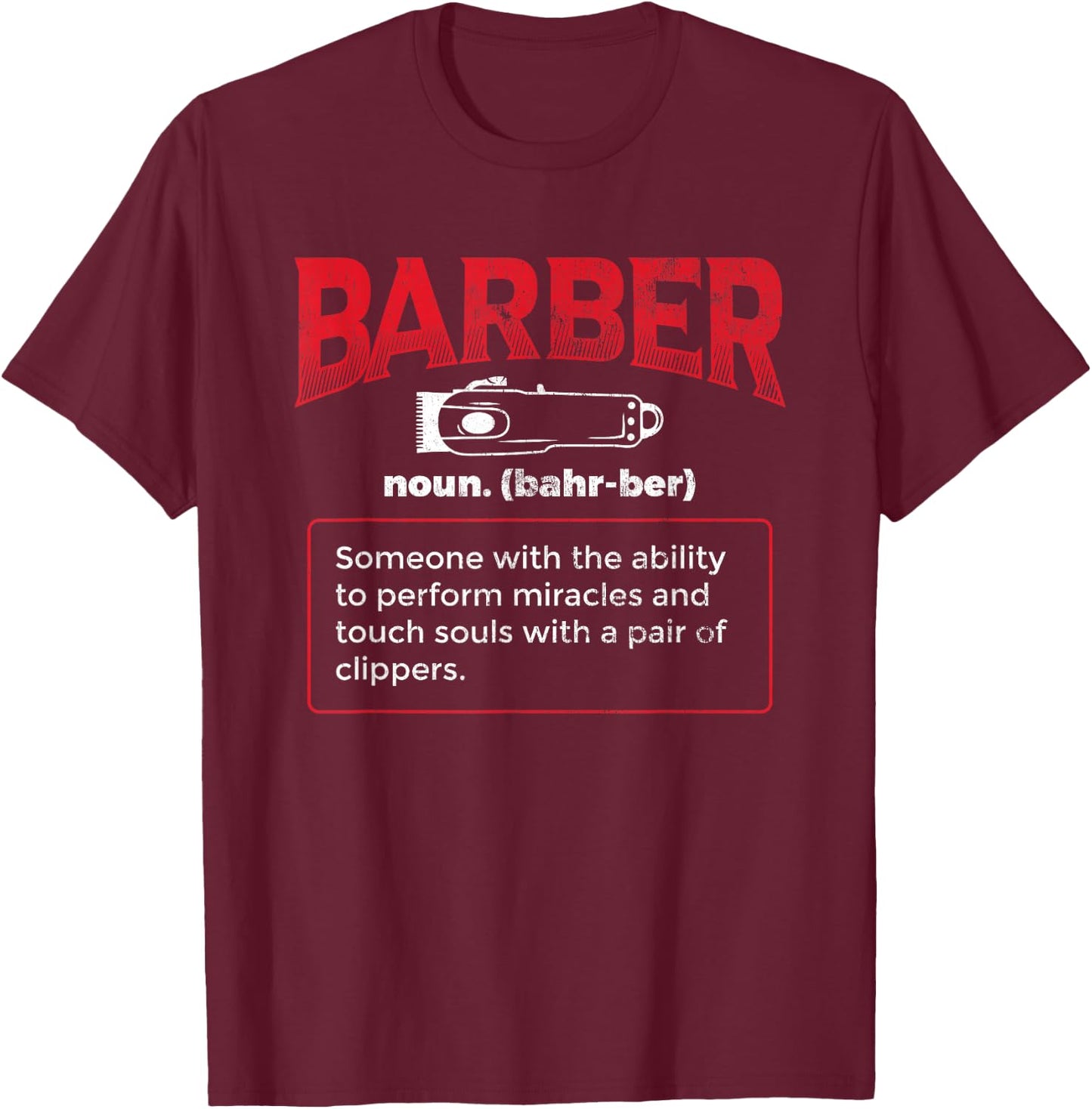 Barber Meaning Hairdresser T-Shirt - T-Shirt | Maroon