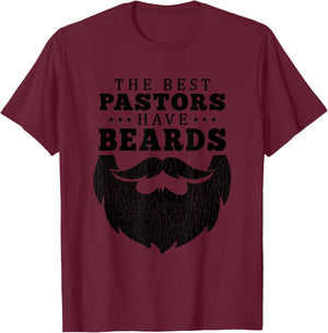 The Best Pastors Have Beards Funny Appreciation Gift T-Shirt - T-Shirt | Maroon