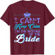 I Cant Keep Calm Im The Mother Of The Bride Wedding T-Shirt - T-Shirt | Maroon