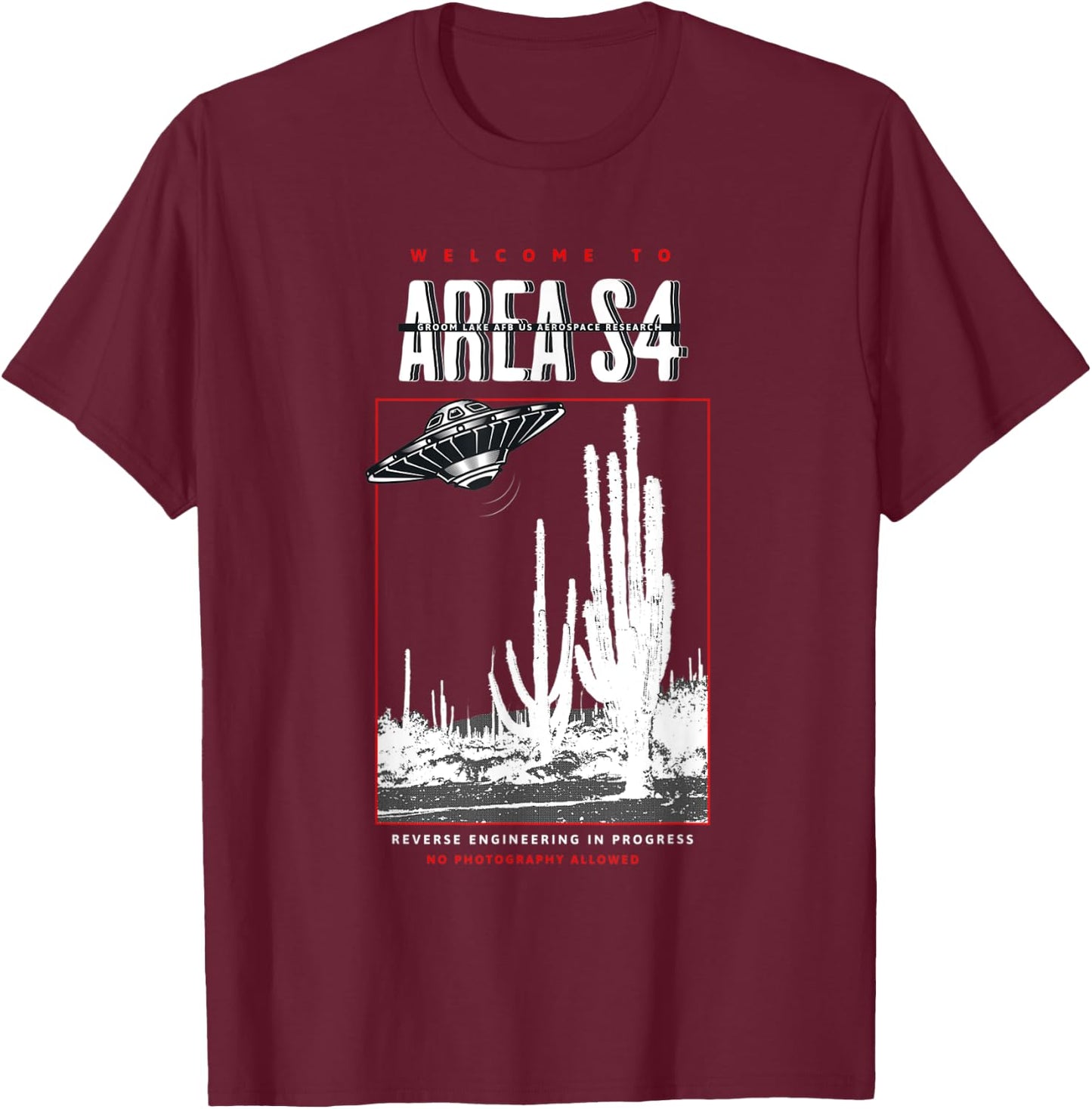Welcome to Area S4 Groom Lake Nevada UFO Alien T-Shirt - T-Shirt | Maroon