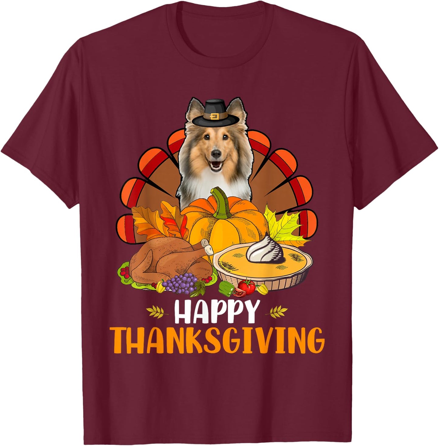 Thanksgiving Turkey Sheltie Dog Eating Dinner Family Lover T-Shirt - T-Shirt | Maroon