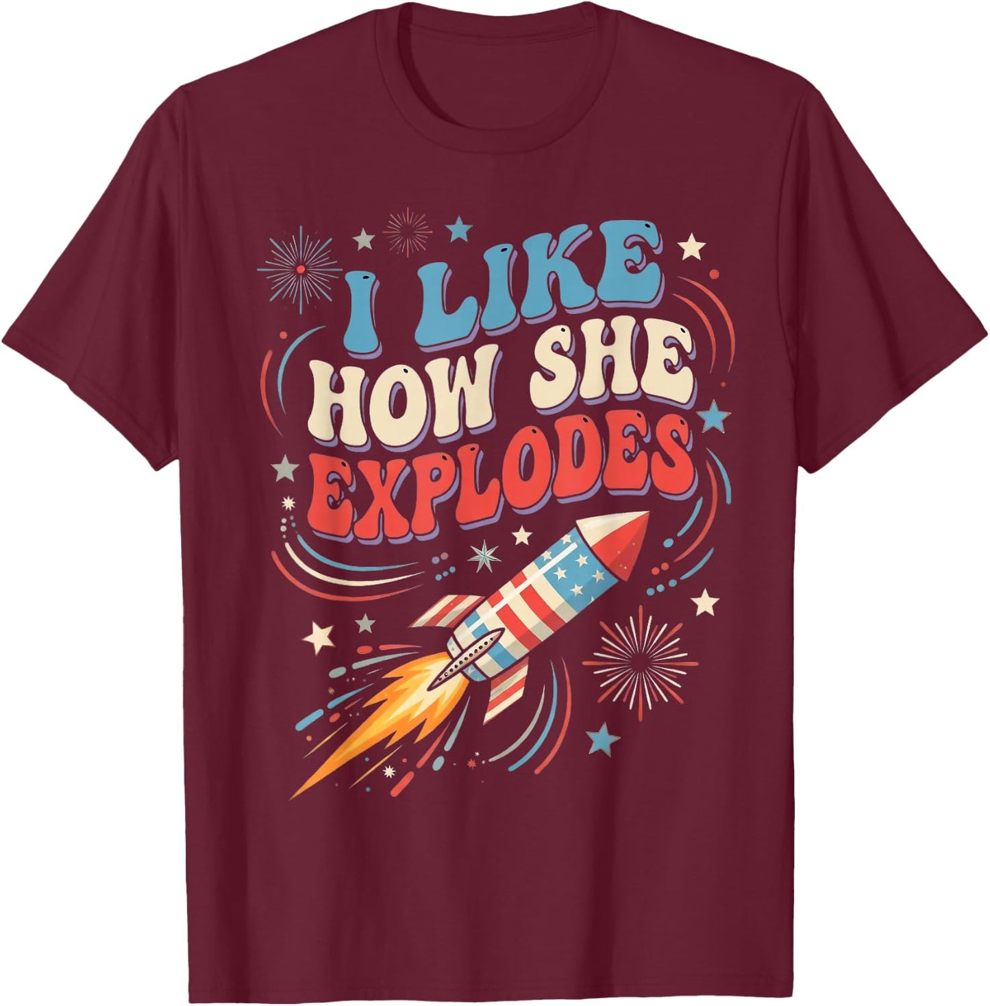4th of July I Like How She Explodes Funny Couple Match Men T-Shirt - T-Shirt | Maroon