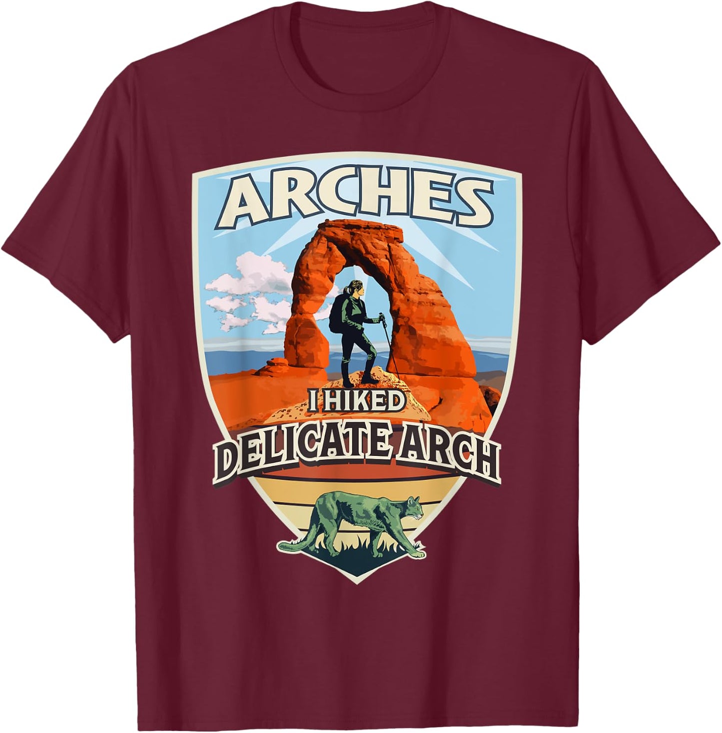 I Hiked Delicate Arch Arches National Park Hiker with Cougar T-Shirt - T-Shirt | Maroon