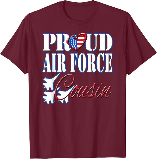 Proud Air Force Cousin Shirt US Heart Military Men Women T-Shirt - T-Shirt | Maroon