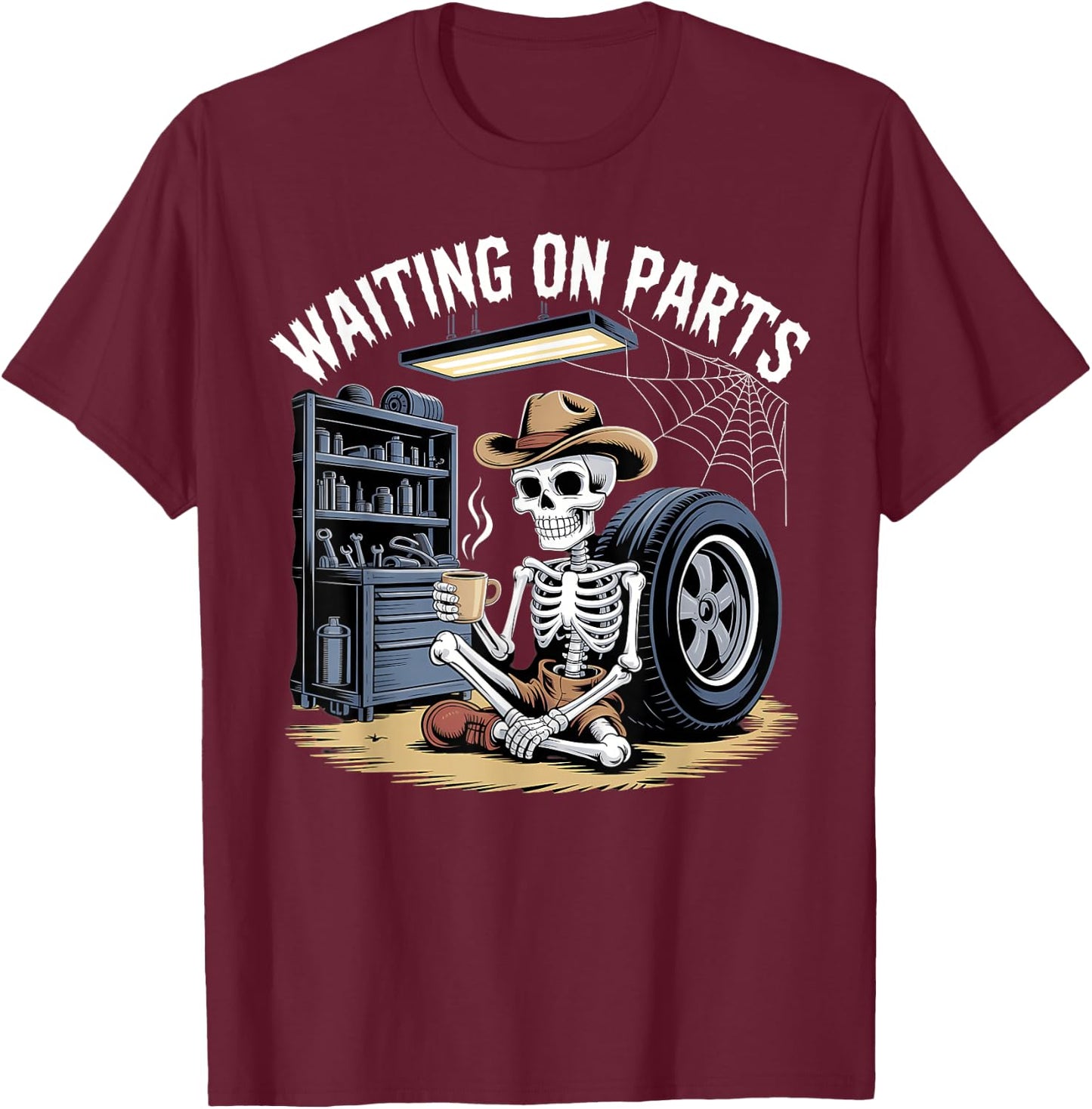 Waiting On Parts Funny Auto Repair Mechanic Skeleton T-Shirt - T-Shirt | Maroon