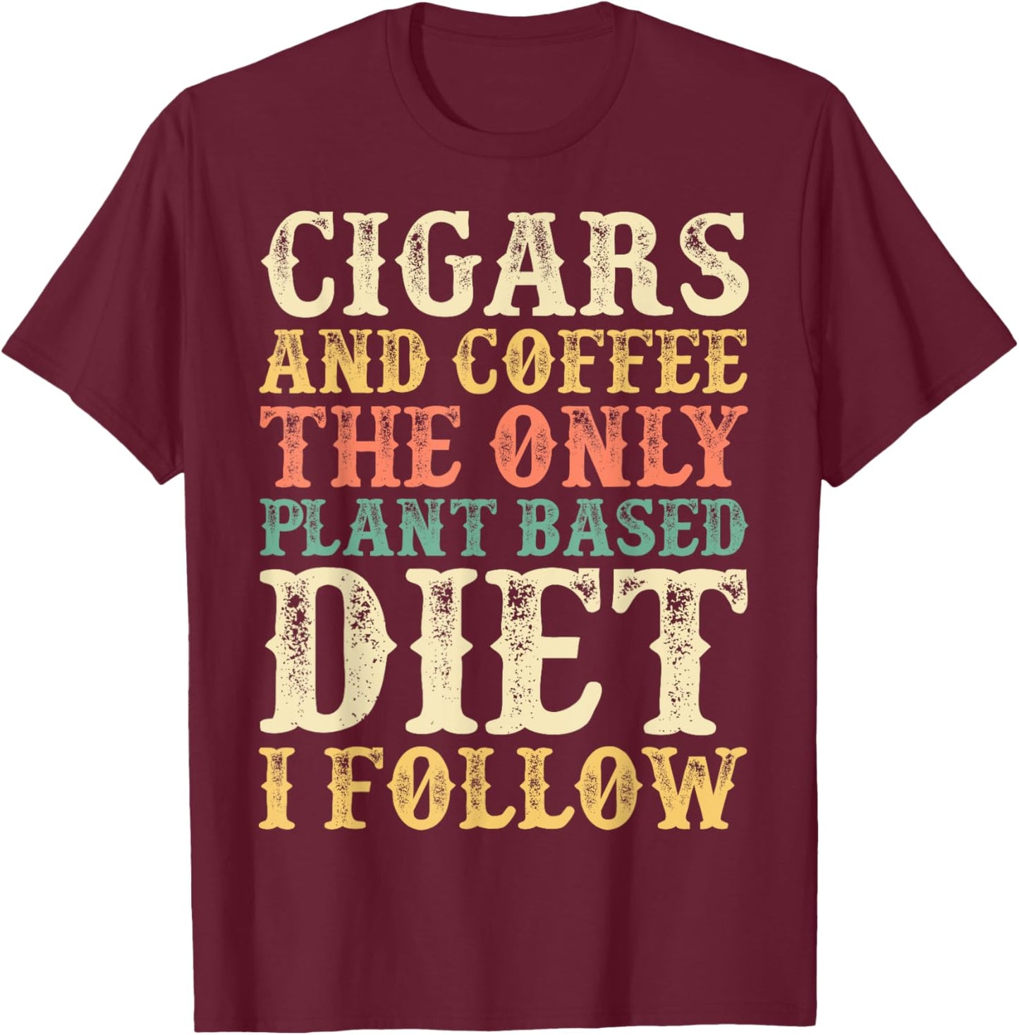 Cigars And Coffee Coffee Themed Gift Cigar Lovers T-Shirt - T-Shirt | Maroon