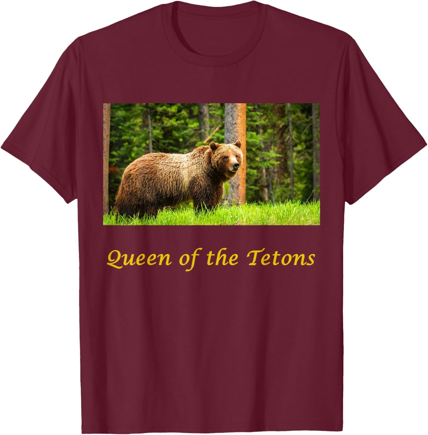 399 Queen of the Tetons Grizzly Bear T-Shirt - T-Shirt | Maroon