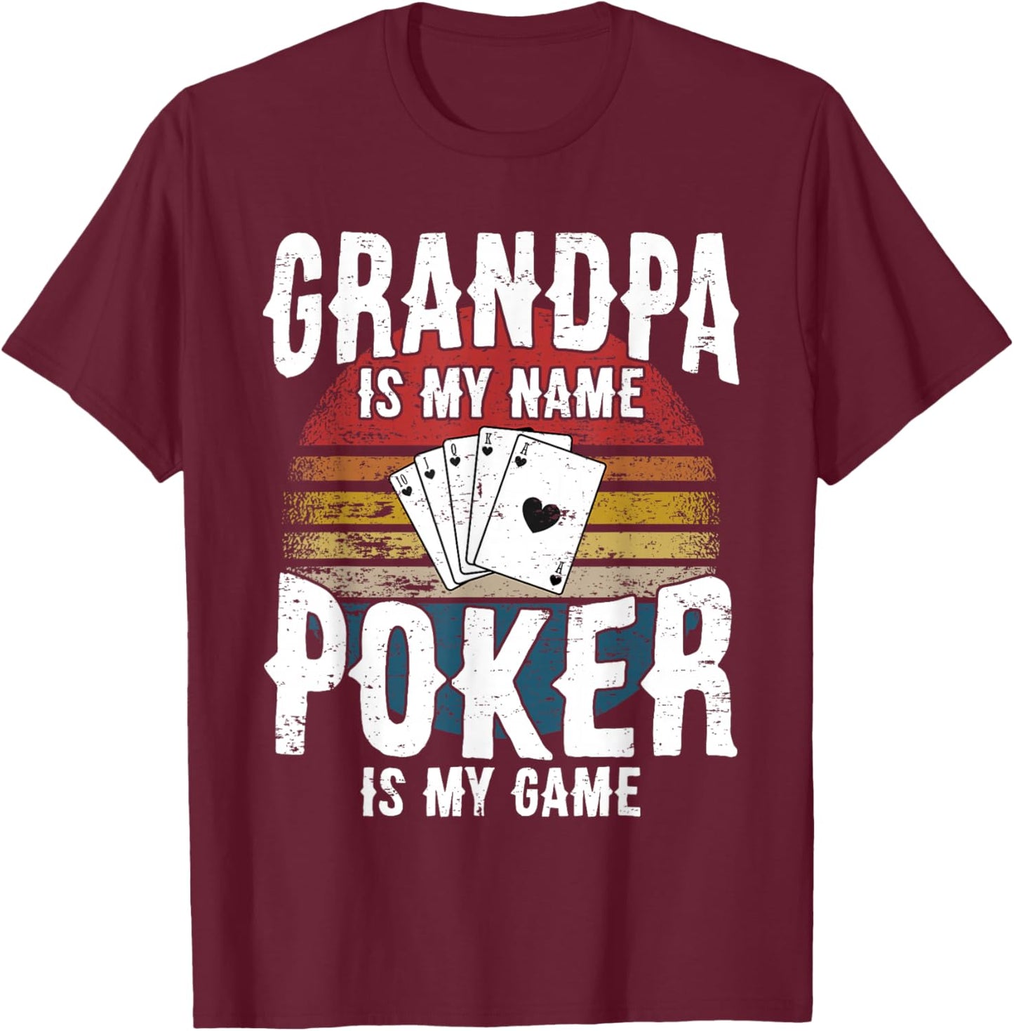 Poker Player Poker Cards Game I Grandpa Grandfather Grandparents T-Shirt - T-Shirt | Maroon