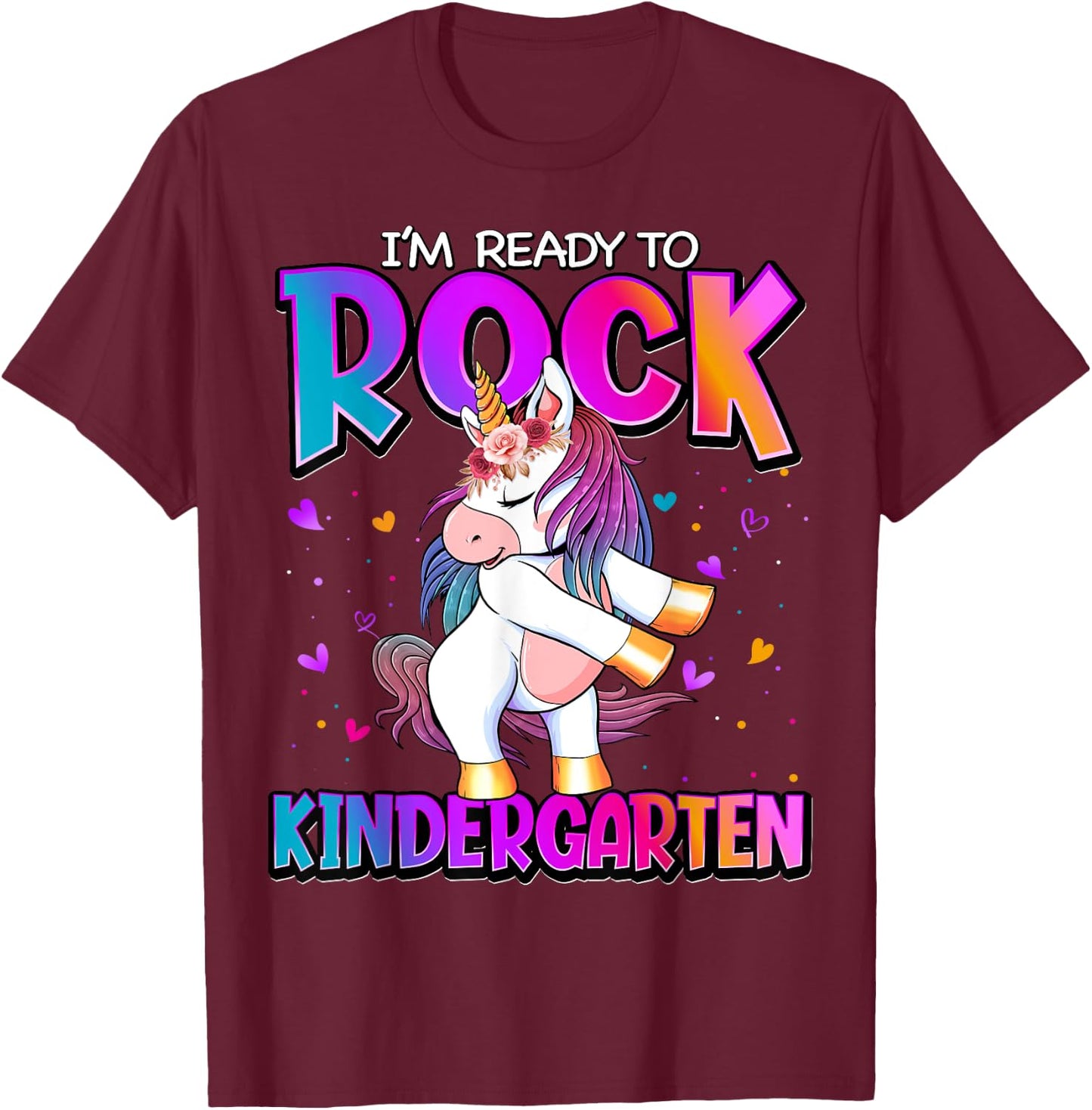 I'm Ready To Rock Kindergarten Unicorn Back To School Girls T-Shirt - T-Shirt | Maroon