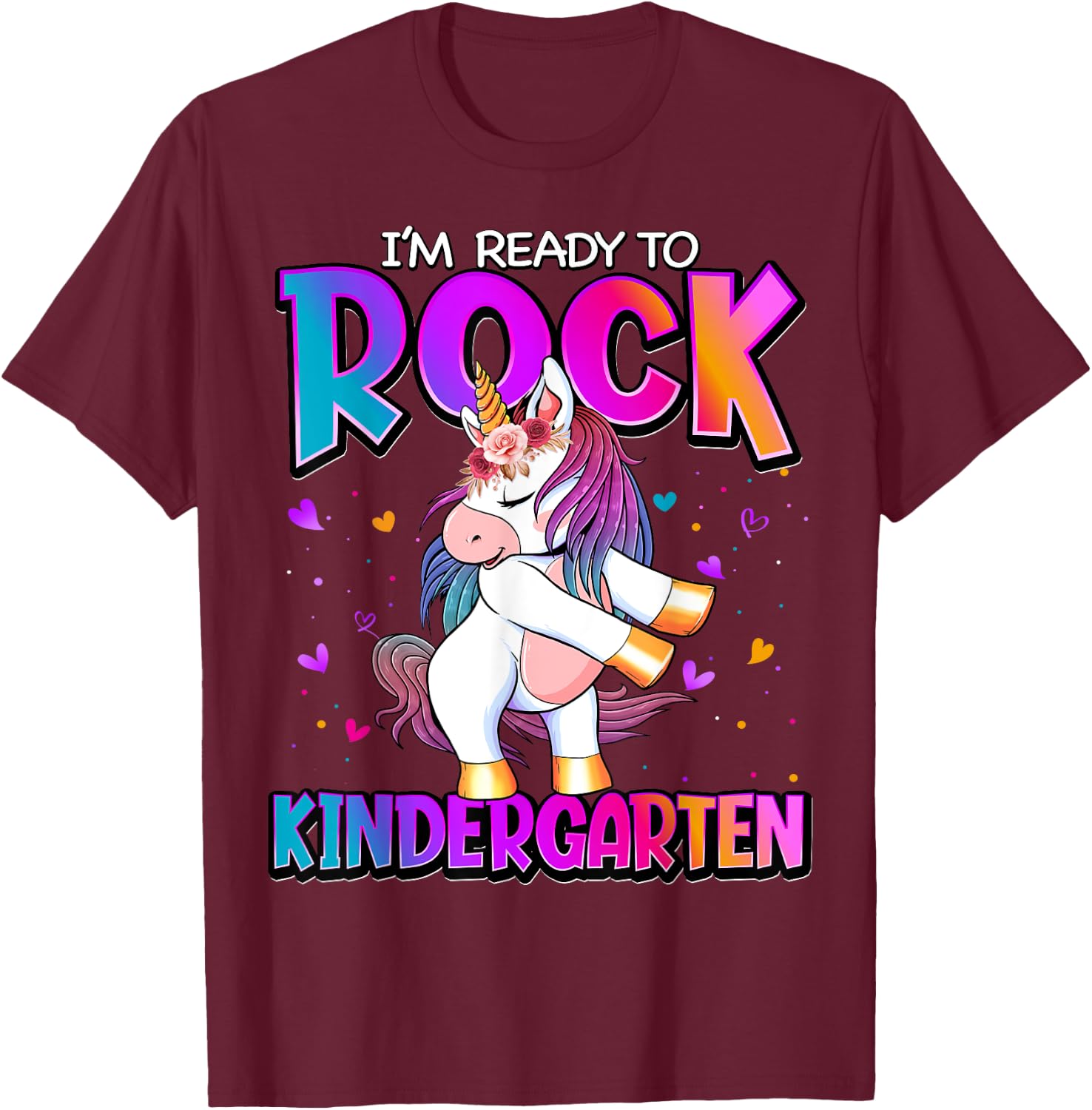 I'm Ready To Rock Kindergarten Unicorn Back To School Girls T-Shirt - T-Shirt | Maroon