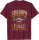 Grandpa The Man Who Fixes Everything - Grandpa T-Shirt - T-Shirt | Maroon
