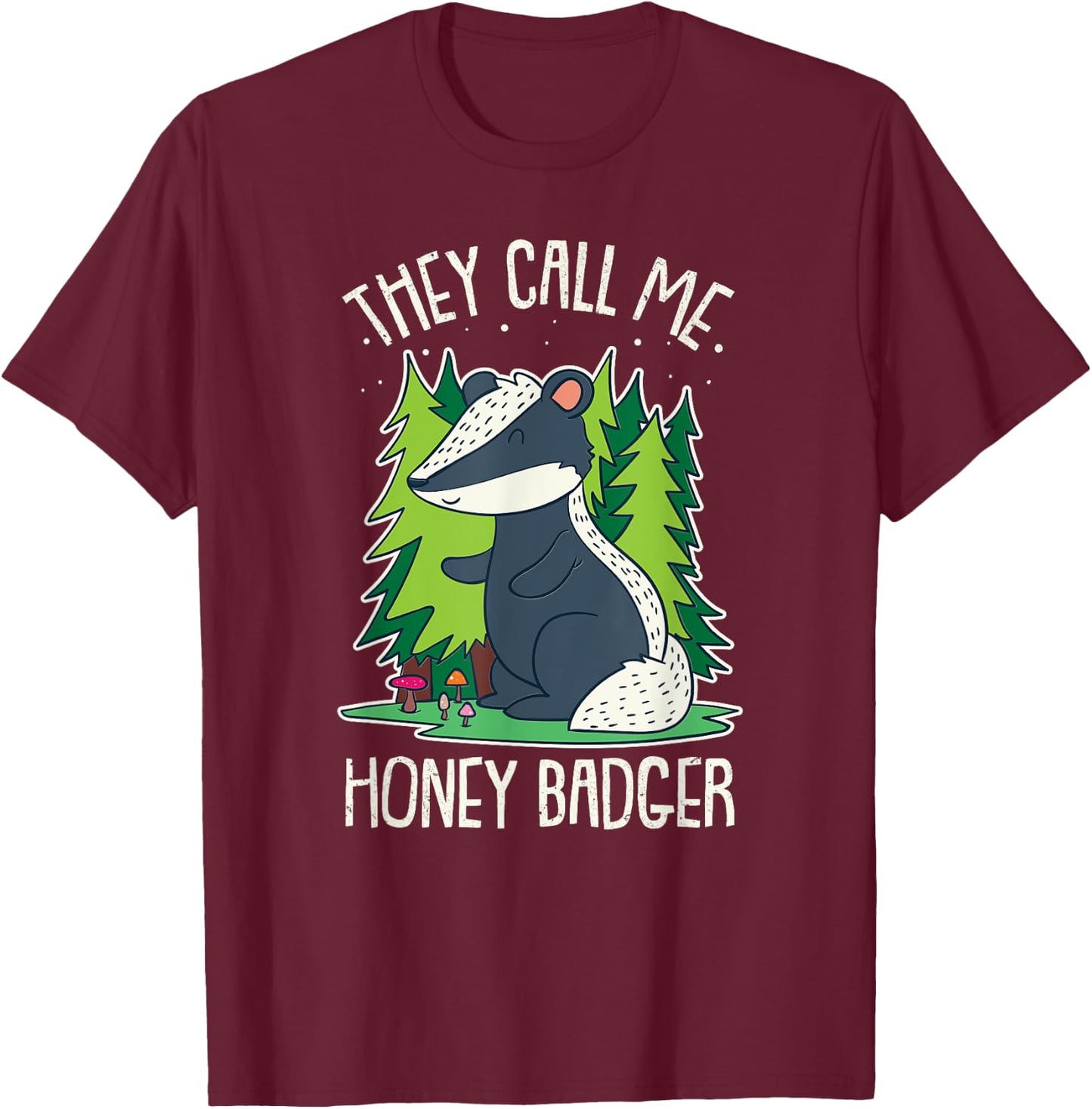 Funny Honey Badger Cute Design And Kids Gift T-Shirt - T-Shirt | Maroon