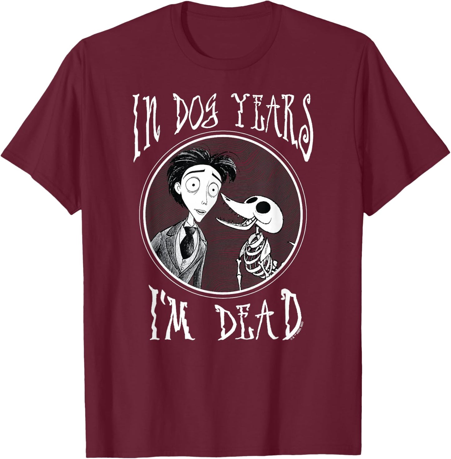 Corpse Bride - In Dog Years I'm Dead T-Shirt - T-Shirt | Maroon