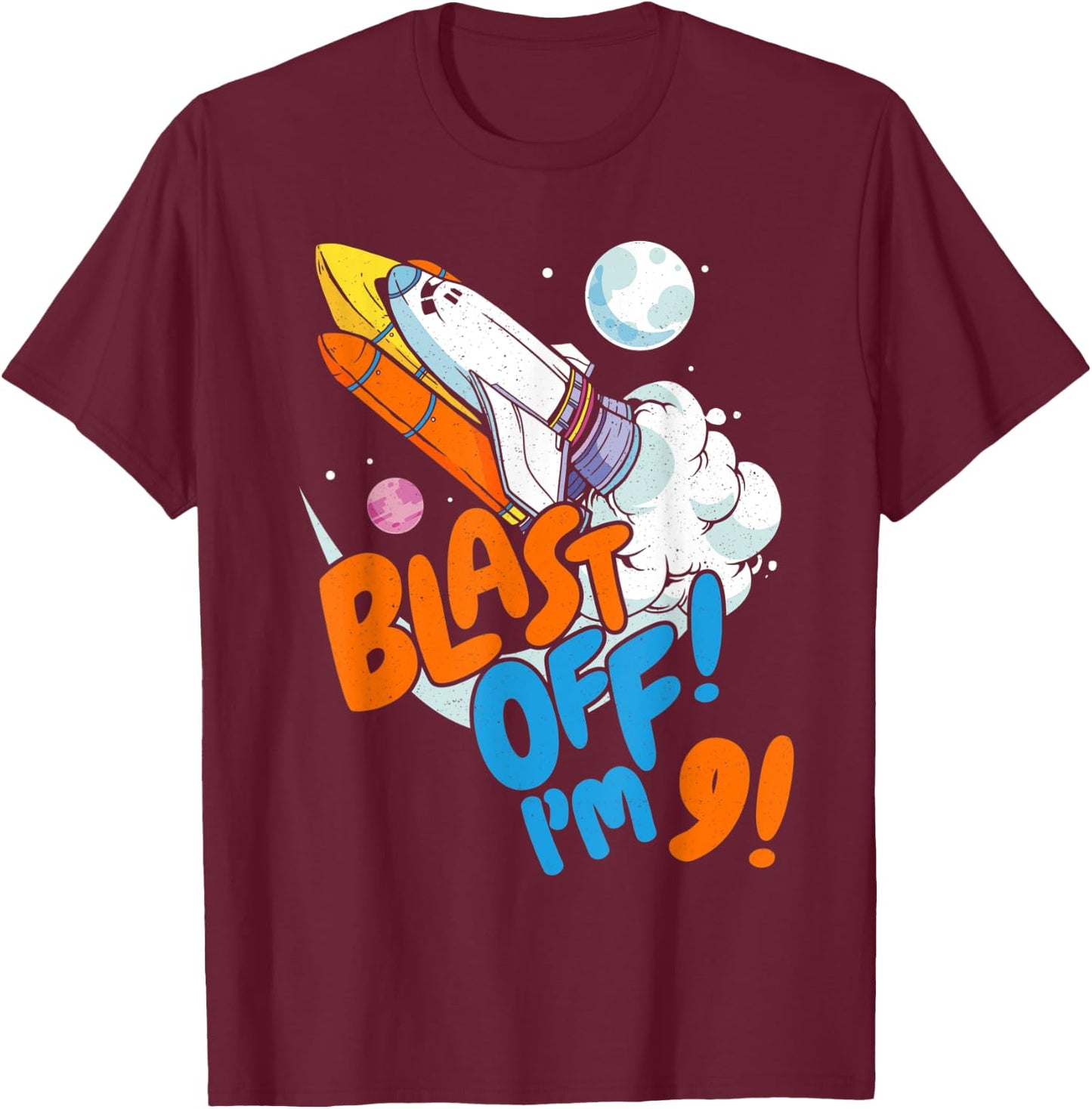 Blast Off I'm 9! Kids 9th Birthday Outer Space Rocket Ship T-Shirt - T-Shirt | Maroon