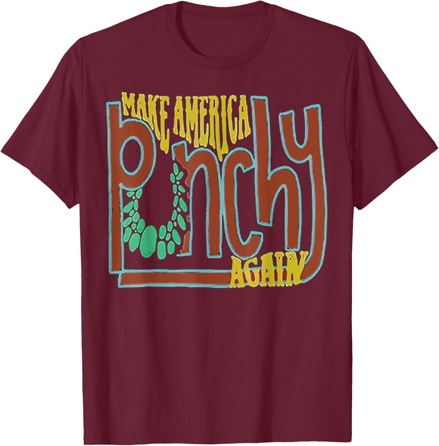 Make America Punchy Again Western Cowboy T-Shirt - T-Shirt | Maroon