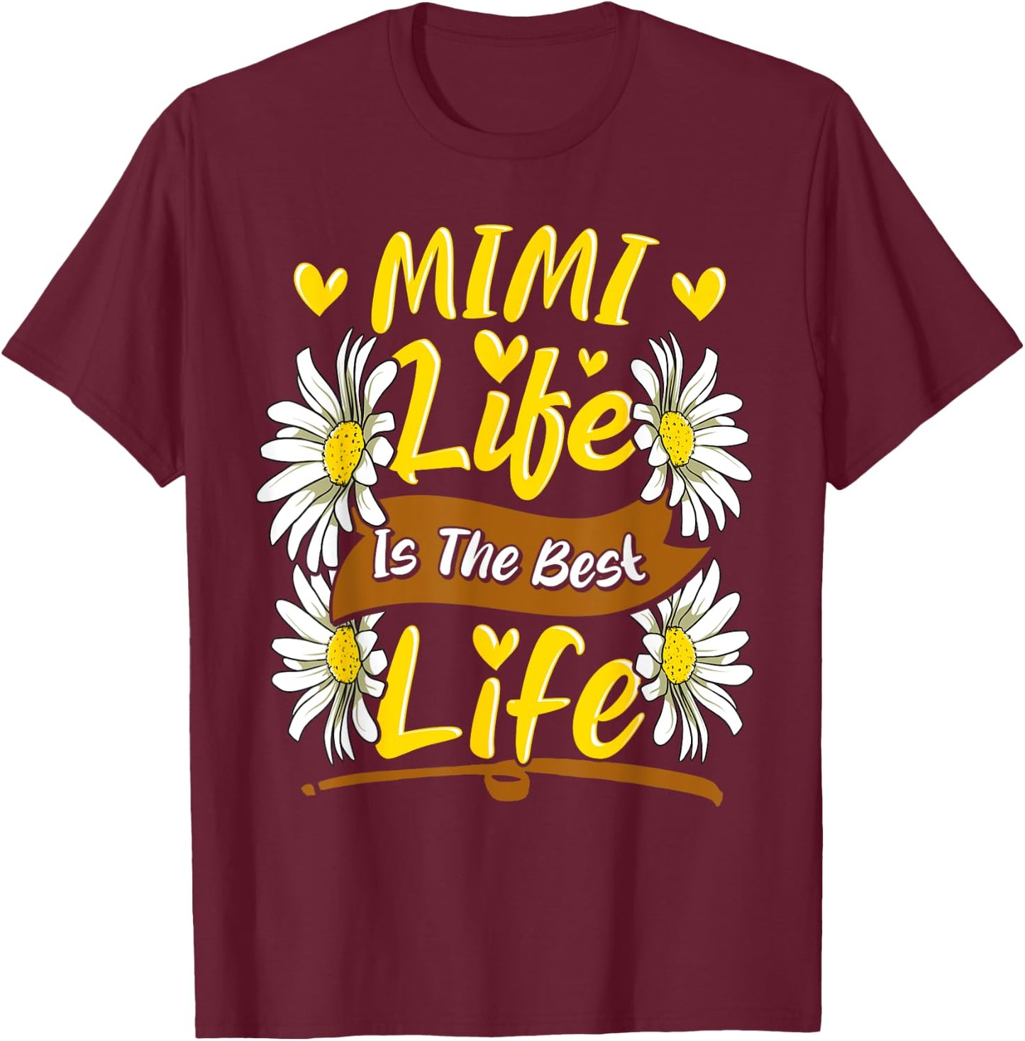 Mimi Life Is The Best Life Cute Mimi Mothers Day Gifts T-Shirt - T-Shirt | Maroon