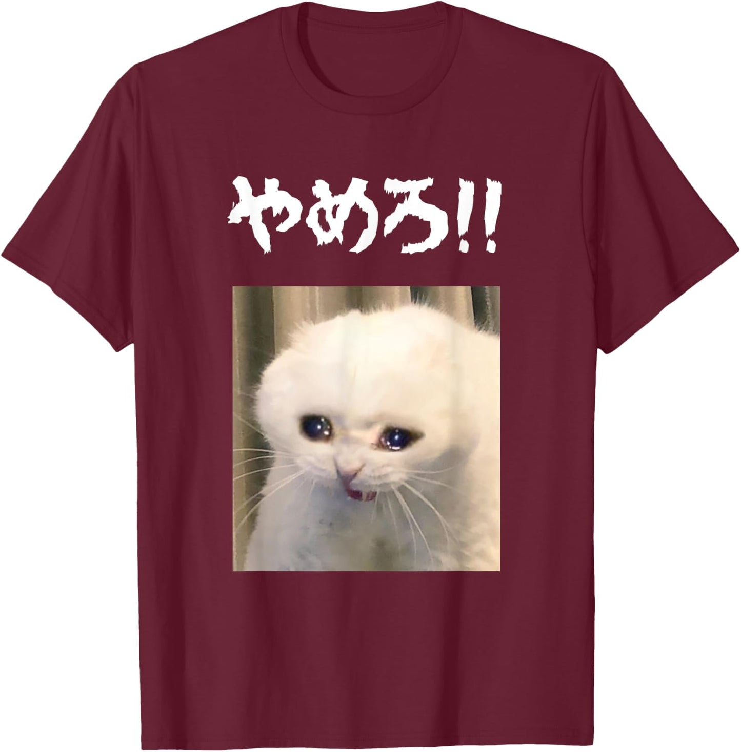 Funny YAMERO Crying White Cat Meme Japanese Hiragana Text Women T-Shirt - T-Shirt | Maroon