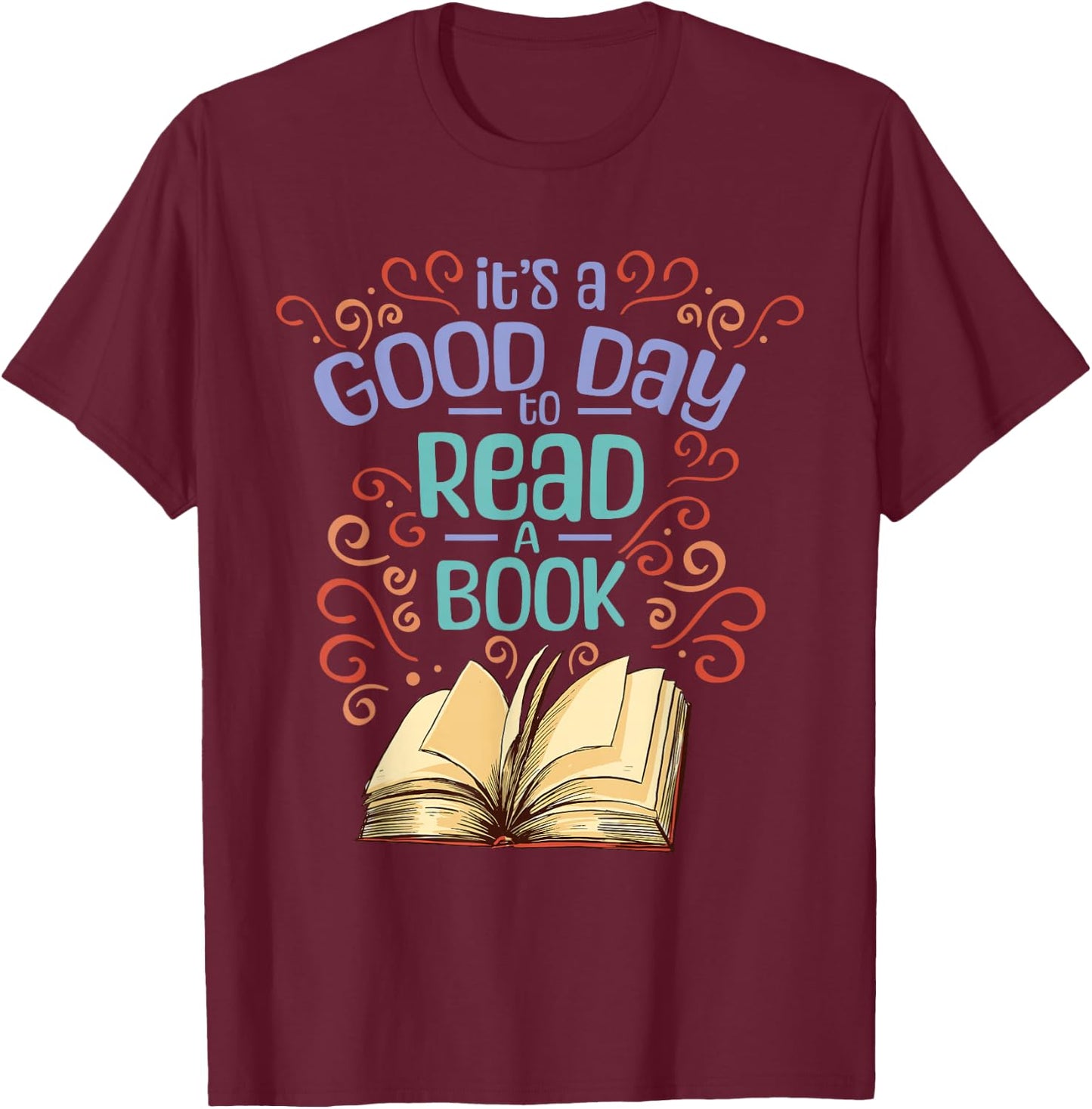 Librarian Reader Books Reading It's A Good Day To Read A Book Adults Black Cotton Polyester T-Shirt - T-Shirt | Maroon