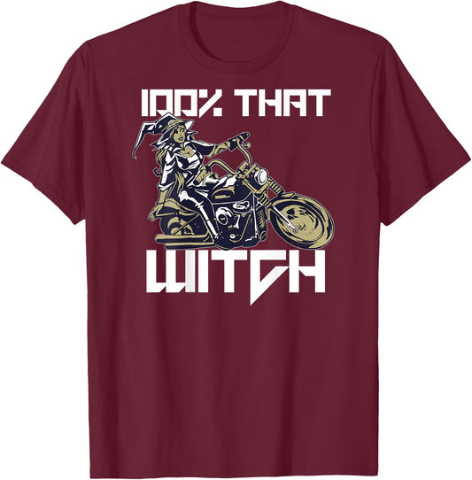 100% THAT WITCH Sexy Motorcycle Witch Halloween Meme ON BACK T-Shirt - T-Shirt | Maroon