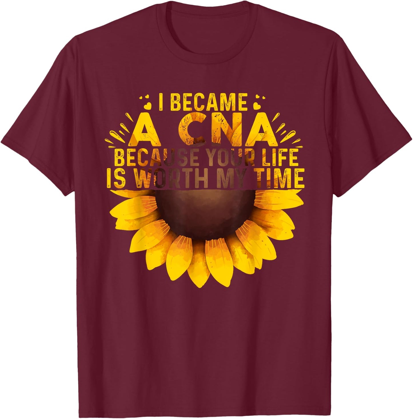 Funny CNA Design Girls Certified Nursing Assistant T-Shirt - T-Shirt | Maroon