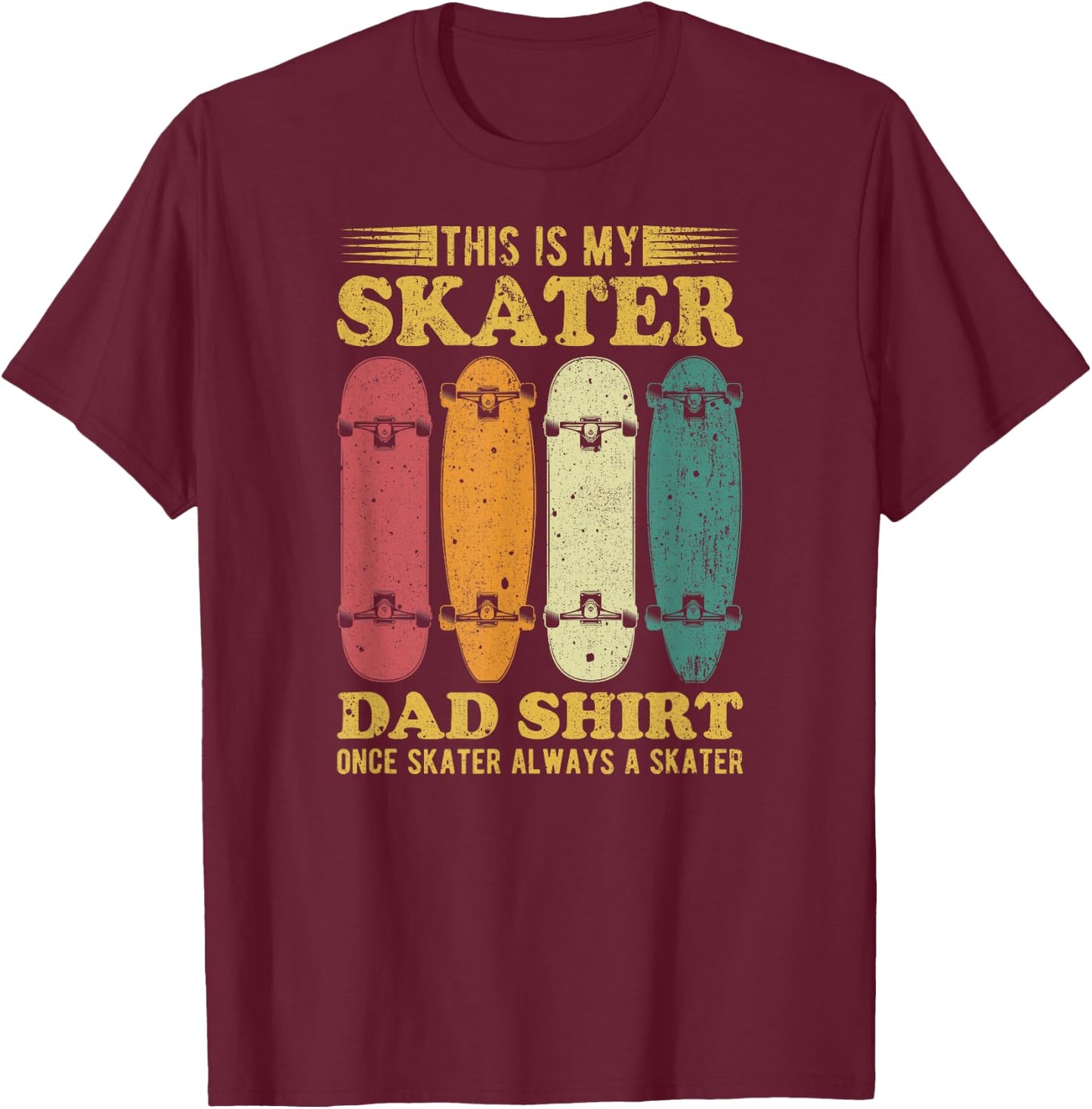 This Is My Skater Dad , Vintage Skater Dad Father’s Day T-Shirt - T-Shirt | Maroon
