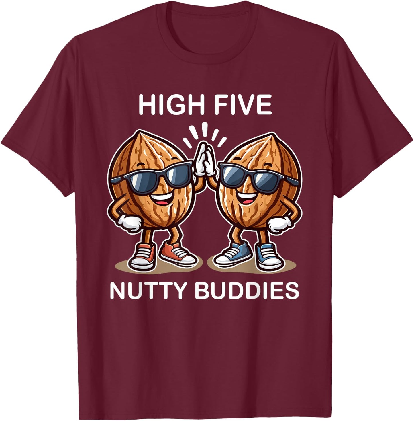 Walnut Friends High Five Nutty Buddies for Snack Lovers T-Shirt - T-Shirt | Maroon