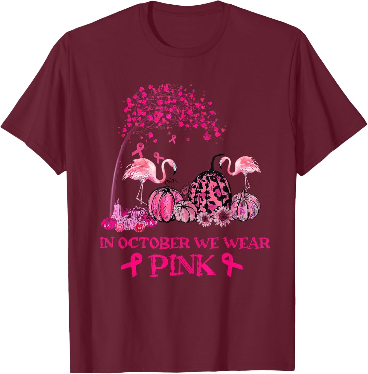 In October We Wear Pink Flamingo Breast Cancer Awareness T-Shirt - T-Shirt | Maroon