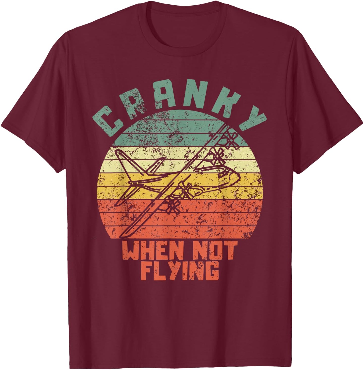 Cranky when not flying funny pilot retro sunset design T-Shirt - T-Shirt | Maroon