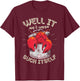 Well It Ain't Gonna Suck Itself Crawfish Lobster Crayfish T-Shirt - T-Shirt | Maroon