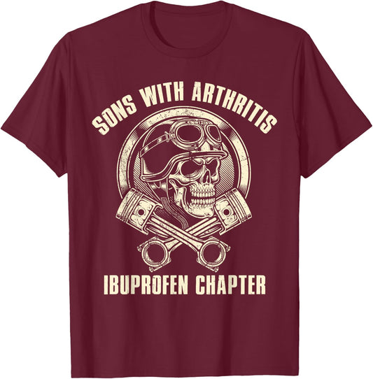 Job Mechanic Sons With Arthritis IBUPROFEN CHAPTER Funny T-Shirt - T-Shirt | Maroon