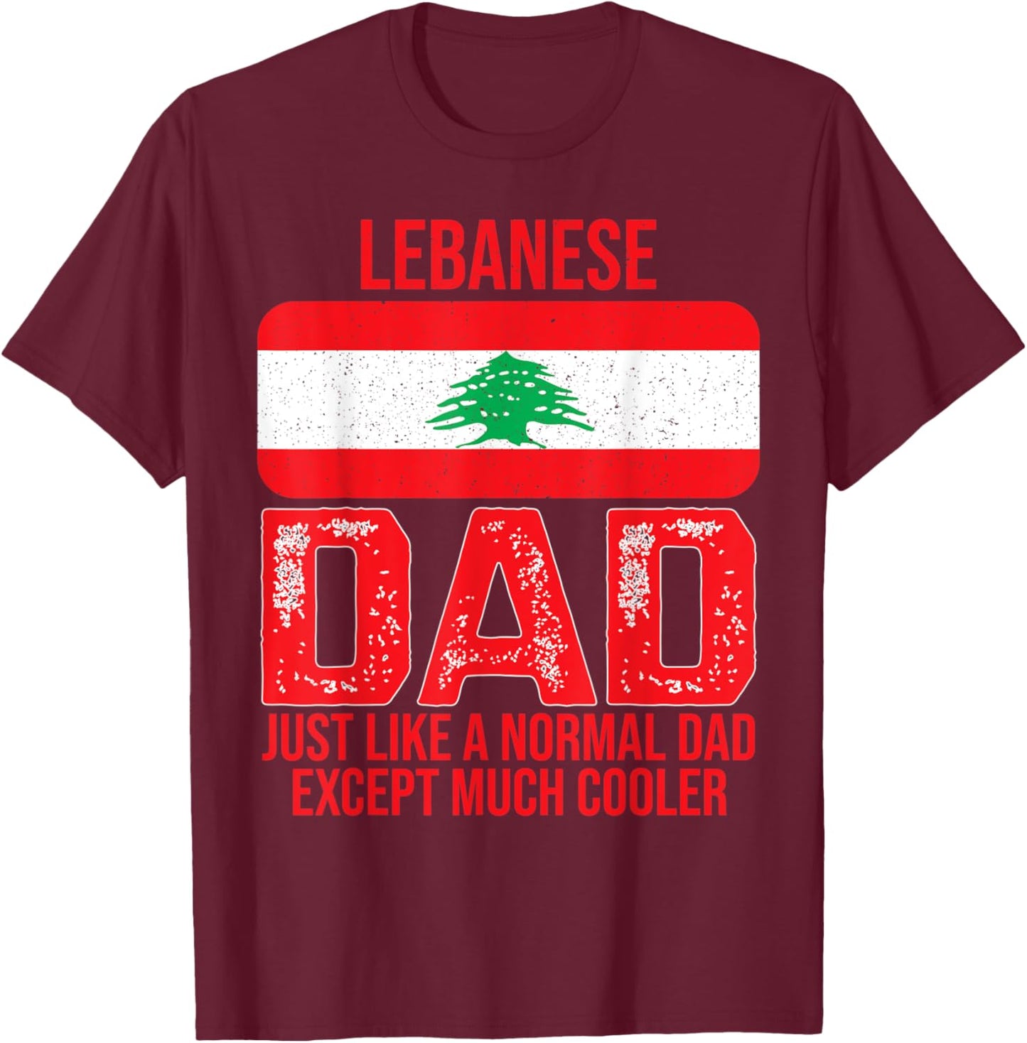 Vintage Lebanese Dad Lebanon Flag Design For Father's Day T-Shirt - T-Shirt | Maroon