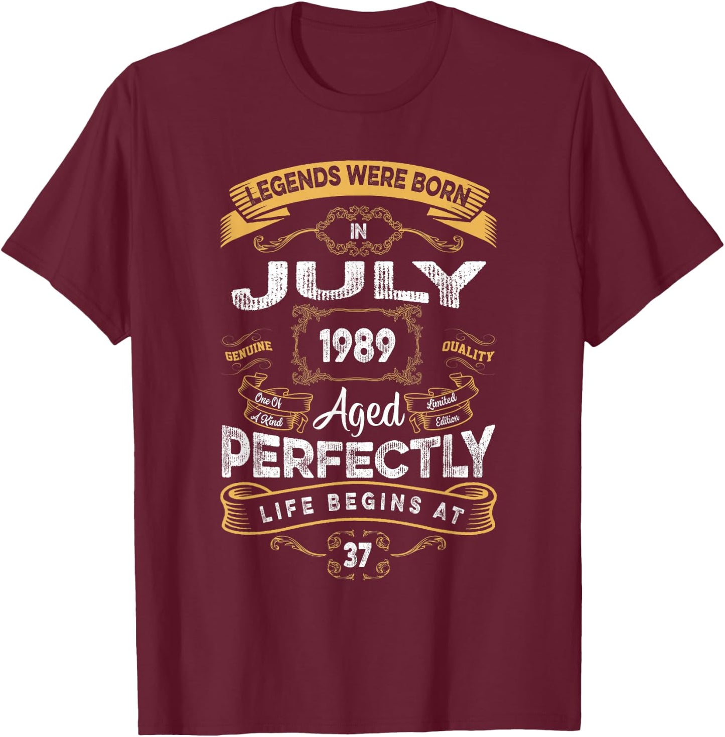 Retro 37th Birthday Legends were Born in July 1989 T-Shirt - T-Shirt | Maroon