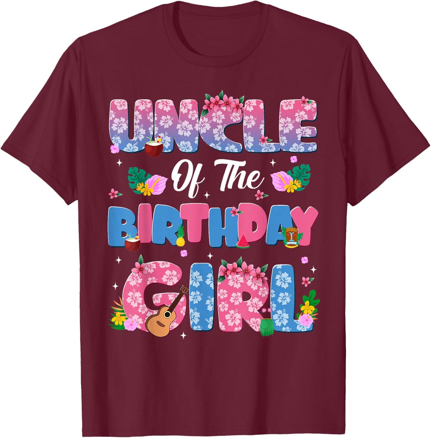 Uncle Of The Birthday Girl Party Decor Family Matching T-Shirt - T-Shirt | Maroon