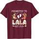 Promoted to Lala 2026 Flower First Time Grandma T-Shirt - T-Shirt | Maroon