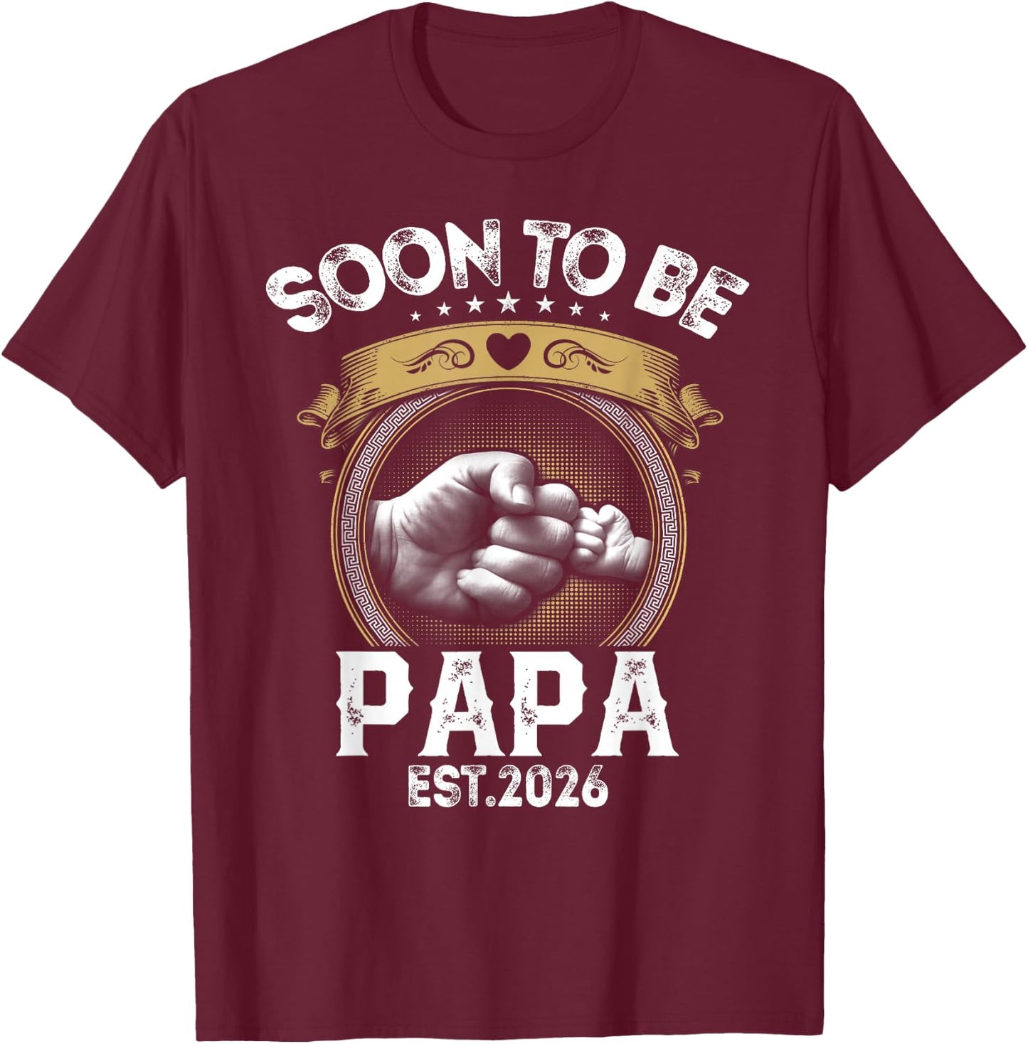 Soon to be Papa est. 2026 New Dad Promoted to Papa T-Shirt - T-Shirt | Maroon
